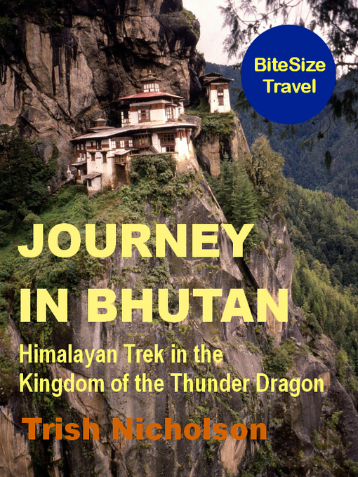 Title details for Journey in Bhutan by Trish Nicholson - Available